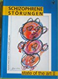 Immagine del venditore per Schizophrene Strungen State of the Art II: Ursachen - Behandlung - Verlauf venduto da Antiquariat Bookfarm