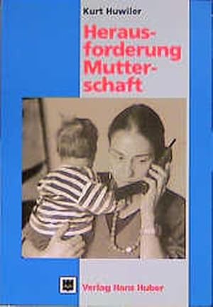 Seller image for Herausforderung Mutterschaft for sale by Antiquariat Bookfarm