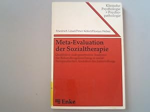 Bild des Verkufers fr Meta-Evaluation der Sozialtherapie : qualitative u. quantitative Analysen zur Behandlungsforschung in sozialtherapeut. Anst. d. Justizvollzugs ; 42 Tab. / Friedrich Lsel ; Peter Kferl ; Florian Weber / Klinische Psychologie und Psychopathologie ; Bd. 45 zum Verkauf von Antiquariat Bookfarm