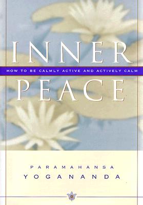Bild des Verkufers fr Inner Peace: How to Be Calmly Active and Actively Calm (Hardback or Cased Book) zum Verkauf von BargainBookStores