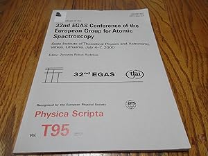 32nd EGAS Conference of the European Group for Atomic Spectroscopy (VOL. T95)