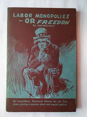 Seller image for Labor Monopolies or Freedom for sale by P Peterson Bookseller