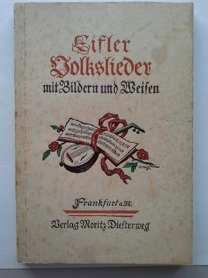 Eifler Volkslieder mit Bildern und Weisen. H. Meyers ; J. Zoumer. [Zweistimm. Satz u. Lautensatz ...