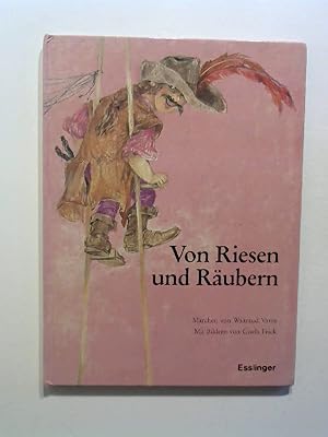 Von Riesen und Räubern. Märchen.