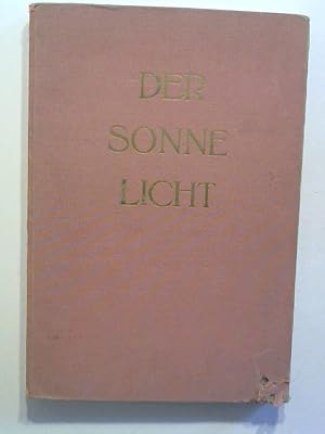 Der Sonne Licht. Lesebuch der Freien Waldorfschule für das zweite und dritte Schuljahr.