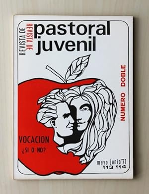 REVISTA DE PASTORAL JUVENIL, nº 113-114, mayo-junio 1971. VOCACIÓN ¿SI O NO?