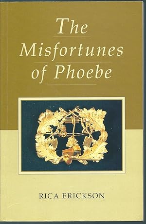 Seller image for The Misfortunes of Phoebe (Signed Copy) for sale by Taipan Books