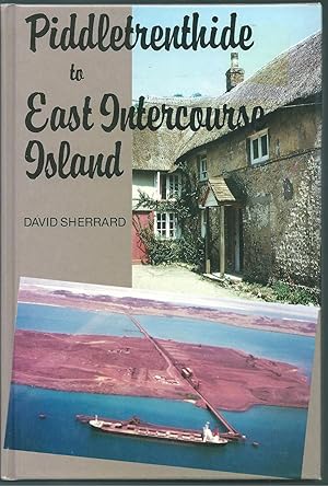 Seller image for Piddletrenthide to East Intercourse Island for sale by Taipan Books