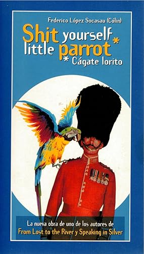 Immagine del venditore per Shit yourself little parrot venduto da Librera Dilogo