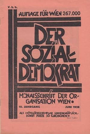 Immagine del venditore per Der Sozialdemokrat. 10. Jahrgang, Juni 1928. Monatsschrift der Organisation Wien. venduto da Antiquariat Carl Wegner