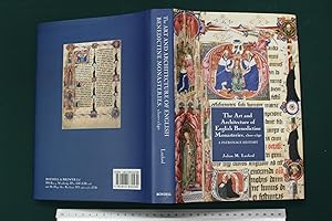 The Art and Architecture of English Benedictine Monasteries, 1300-1540: A Patronage History (25) ...