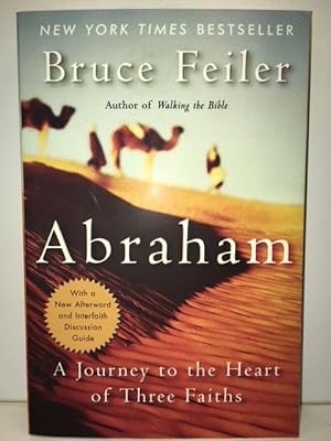 Abraham: A Journey to the Heart of Three Faiths