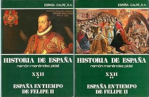 Historia de España [Ramón Menéndez Pidal]. Tomo XXII (22): España en tiempo de Felipe II (1556-15...