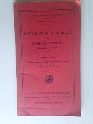 Instruction Générale sur L'Observation, Annexe 5, a l'instruction provisoire sur l'emploi tactiqu...