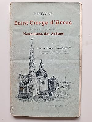Histoire du Saint-Cierge d'Arras et de la Confrérie Notre-Dame des Ardents.
