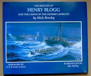 The Rescues of Henry Blogg and the Crews of the Cromer Lifeboats