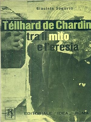 Seller image for Teilhard de chardin tra il mito e l'eresia for sale by Librodifaccia