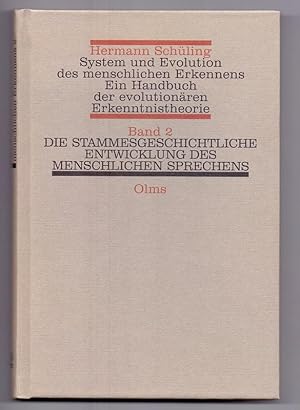 System und Evolution des menschlichen Erkennens; Teil: Bd. 2., Die stammesgeschichtliche Entwickl...