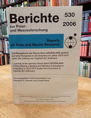 Bild des Verkufers fr Schiffstagebuch der Steam-Bark Groenland gefhrt auf einer Fangreise in die Antarktis im Jahre 1873/1874 unter der Leitung von Capitain Ed. Dallmann. zum Verkauf von Antiquariat Bcheretage