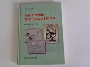 Ausleitende Therapieverfahren. Methoden und Praxis