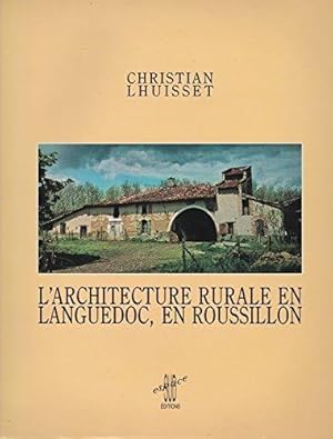 Seller image for L'Architecture rurale en Languedoc, en Roussillon for sale by Librairie du Bacchanal