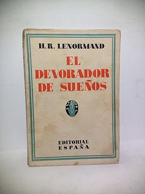 Imagen del vendedor de El devorador de sueos. (Tragedia moderna en nueve escenas y un prlogo). [SIGUE] El tiempo es un sueo. (Drama en seis cuadros) / Ambas piezas Traducidas por Enrique Fernndez-Sanz y Jos Jimnez a la venta por Librera Miguel Miranda