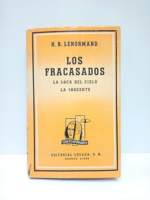 Bild des Verkufers fr Los Fracasados. [Drama en 14 cuadros]; La Loca del Cielo. [Cuento fantstico, en dos partes]; La Inocente. [Comedia en un acto] / Traduccin de Alejandro Casona zum Verkauf von Librera Miguel Miranda