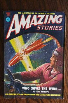 Seller image for AMAZING STORIES (Pulp Magazine). June 1951; -- Volume 25 #6 Who Sows the Wind by Rog Phillips; for sale by Comic World