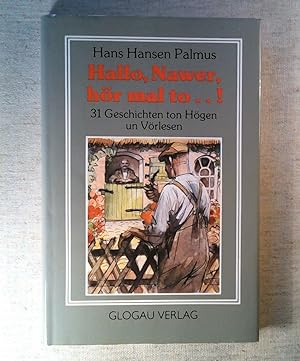 Seller image for Hallo, Nawer, hör mal to.! for sale by ANTIQUARIAT Franke BRUDDENBOOKS