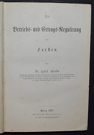 Image du vendeur pour Die Betriebs- und Ertrags-Regulirung der Forsten. mis en vente par Antiquariat Haufe & Lutz