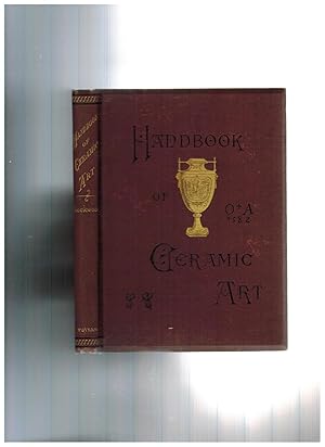 Image du vendeur pour HAND-BOOK OF CERAMIC ART mis en vente par Jim Hodgson Books