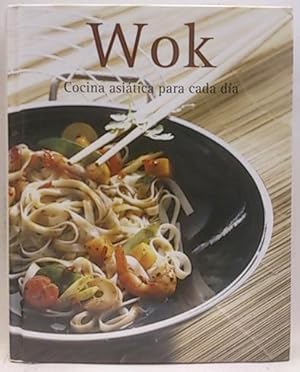 Wok, Cocina Asiática Para Cada Día