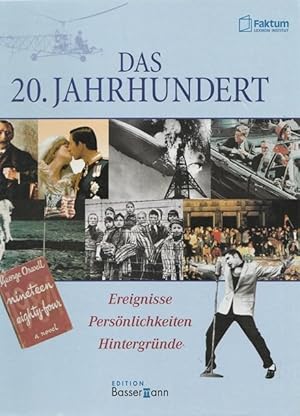 Seller image for Das 20.Jahrhundert. Ereignisse, Persnlichkeiten, Hintergrnde. for sale by Ant. Abrechnungs- und Forstservice ISHGW