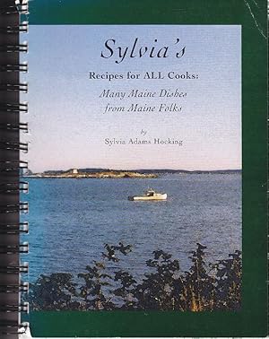 Sylvia's Recipes for ALL Cooks: Many Maine Dishes From Maine Folks - SIGNED