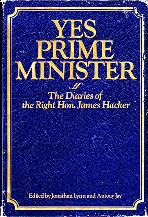 Immagine del venditore per Yes Prime Minister: The Diaries of the Right Hon. James Hacker venduto da Kenneth Mallory Bookseller ABAA