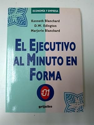 Seller image for El ejecutivo al minuto en forma for sale by Libros Ambig
