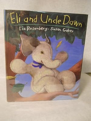 Immagine del venditore per Eli and Uncle Dawn. SIGNED by author venduto da Gil's Book Loft