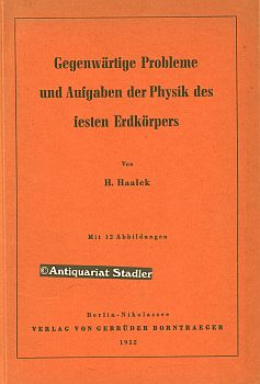 Gegenwärtige Probleme und Aufgaben der Physik des festen Erdkörpers.