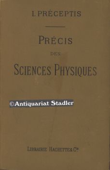 Précis des sciences physiques naturelles, rédigé conformément aux programmes des écoles primaires...