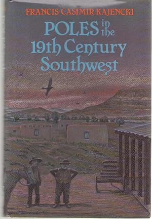 Seller image for Poles in the Nineteenth Century Southwest for sale by Dan Glaeser Books
