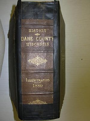 History of Dane County, Wisconsin (Illustrated)