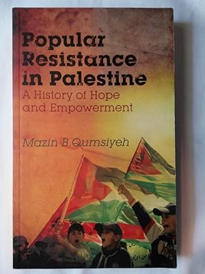 Immagine del venditore per Popular Resistance in Palestine: A History of Hope and Empowerment venduto da P Peterson Bookseller