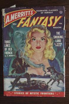 Seller image for A. Merritt's Fantasy (Pulp Magazine). February 1950; -- Volume 1 #2 The Smoking Land by George Challis;// The Science of Time Travel by Ray Cummings; for sale by Comic World