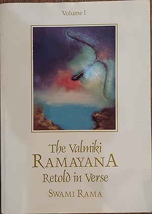 The Valmiki Ramayana. Vol. 1: Retold in Verse