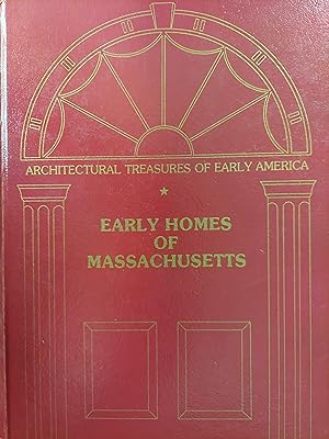 Early Homes of Massachusetts (Architectural Treasures of Early America)