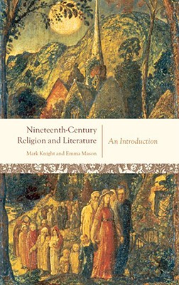 Immagine del venditore per Nineteenth-Century Religion and Literature: An Introduction (Paperback or Softback) venduto da BargainBookStores