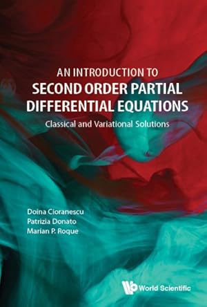 Bild des Verkufers fr Introduction to Second Order Partial Differential Equations : Classical and Variational Solutions zum Verkauf von GreatBookPrices