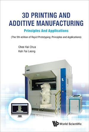 Imagen del vendedor de 3D Printing and Additive Manufacturing : Principles and Applications a la venta por GreatBookPrices