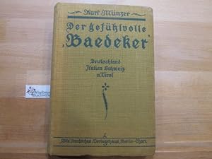 Der gefühlvolle Baedeker. Auch ein Handbuch für Reisende durch Deutschland, Italien, die Schweiz ...