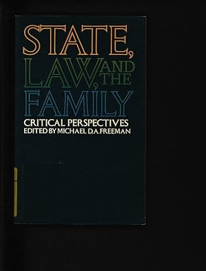 Bild des Verkufers fr The State, the law, and the family. Critical perspectives. (Social science paperbacks, vol. 273 zum Verkauf von Antiquariat Bookfarm